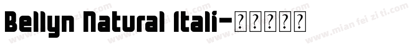 Bellyn Natural Itali字体转换